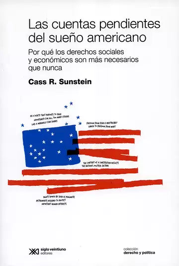 Las cuentas pendientes del sueño americano. Por qué los derechos sociales y económicos son más necesarios que nunca
