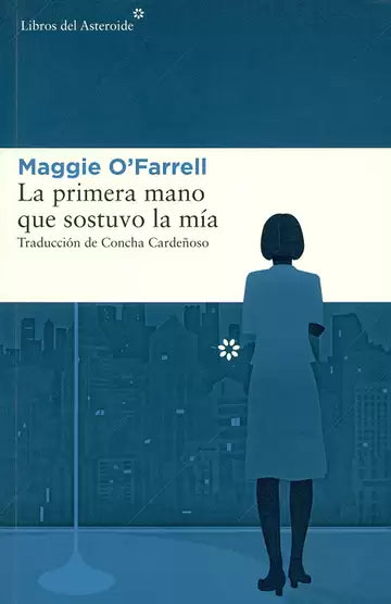 Primera mano que sostuvo la mía