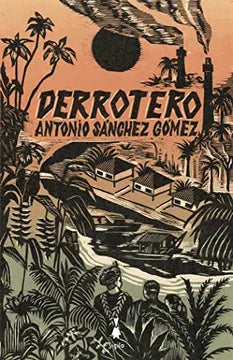 Derrotero | Antonio Sánchez Gómez