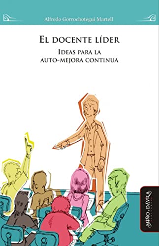 Libro El Docente Lider Ideas Para La Auto Mejora Continua